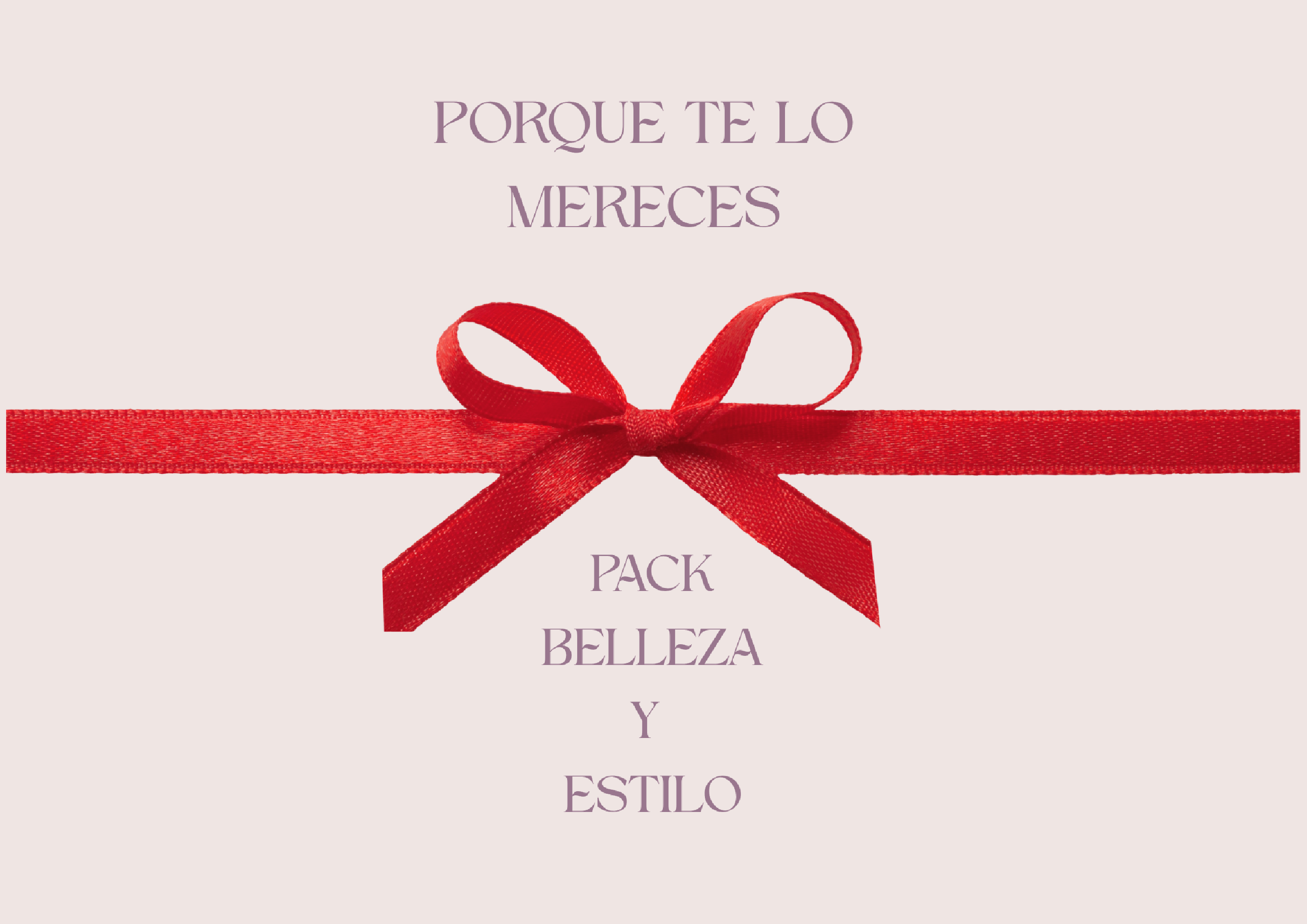 PACK BELLEZA Y ESTILO